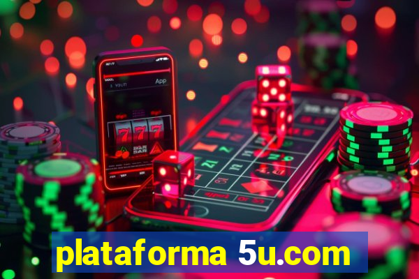 plataforma 5u.com